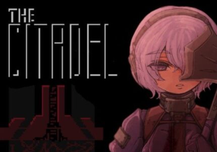 The Citadel (PC) CD Key for STEAM - GLOBAL