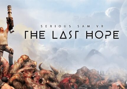 Serious Sam VR: The Last Hope (PC) CD Key for STEAM - GLOBAL