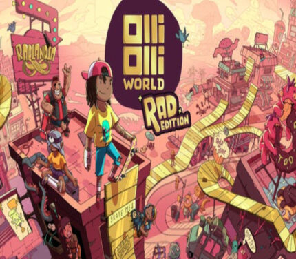 OlliOlli World: Rad Edition Steam Key EUROPE