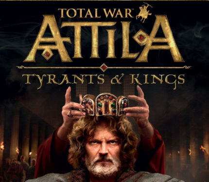 Total War: ATTILA - Tyrants & Kings Edition Steam Key EUROPE